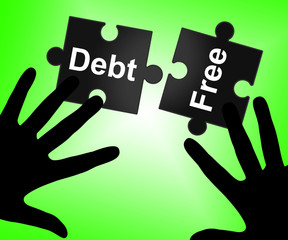 Debt Free Represents Financial Obligation And Cashless