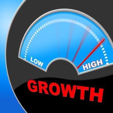 High Growth Means Gain Increase And Rise