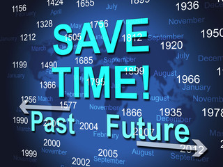 Save Time Represents High Speed And Brisk