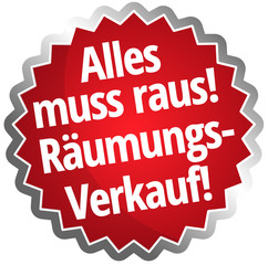 Alles muss raus! Räumungsverkauf!