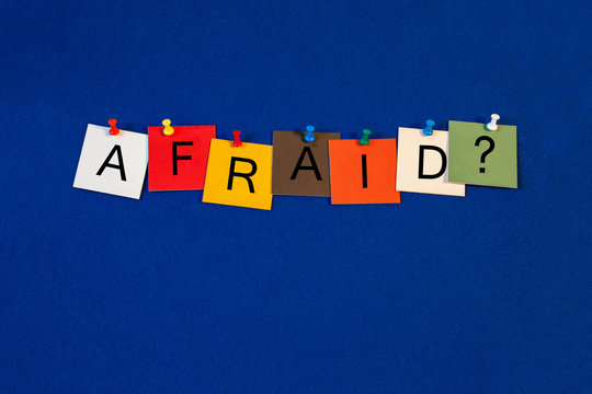 Afraid ..? Sign for fear, stress and mental health.