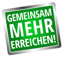 Gemeinsam mehr erreichen