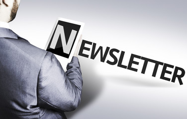 Business man with the text Newsletter in a concept image
