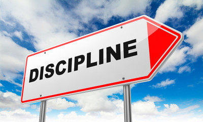 Discipline on Red Road Sign.