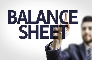 Business man pointing the text: Balance Sheet