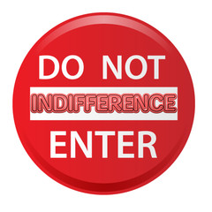 Indifferenza do not enter
