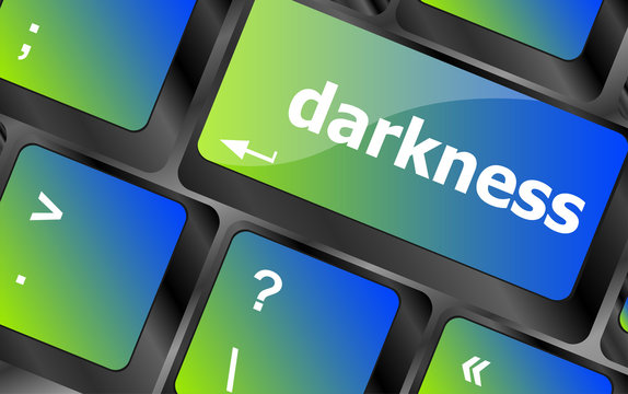 darkness word on keyboard key, notebook computer button