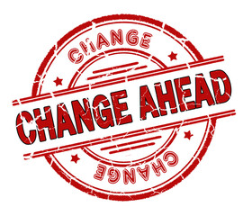change ahead stamp
