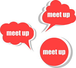 meet up. Set of stickers, labels, tags. Business banners