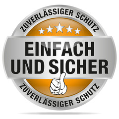 Einfach und sicher - zuverlässiger Schutz