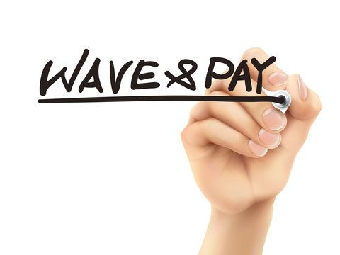 wave and pay words written by 3d hand