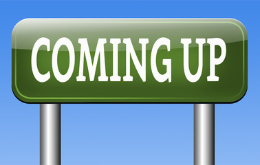 coming up