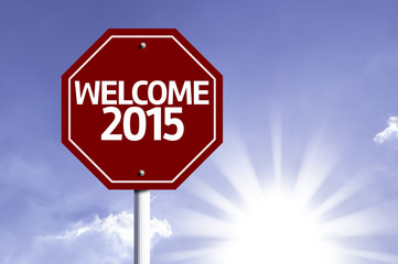 Welcome 2015 written on red road sign