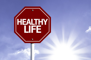 Healthy Life written on red road sign