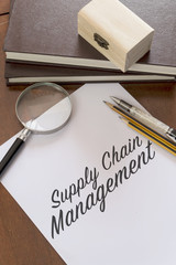 Supply chain management writen on paper