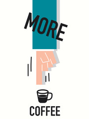 Word MORE COFFEE vector illustration