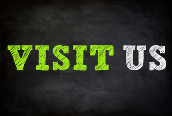 VISIT US - chalkboard concept