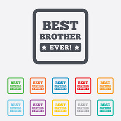 Best brother ever sign icon. Award symbol.