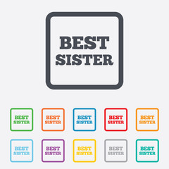 Best sister sign icon. Award symbol.