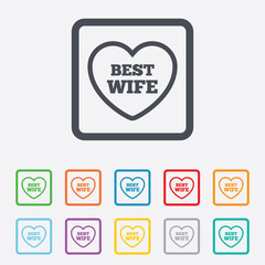 Best wife sign icon. Heart love symbol.