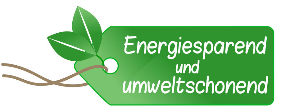 Energiesparend und umweltschonend