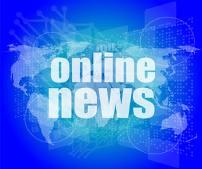 business concept: words online news on digital touch screen