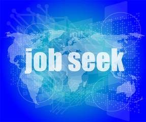 job seek word on touch screen, modern virtual technology