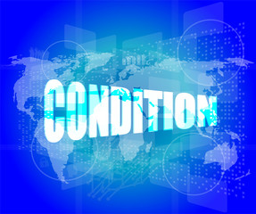 business concept: word condition on digital touch screen