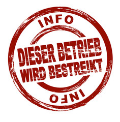 Dieser Betrieb wird bestreikt