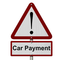 Car Payment Caution Sign