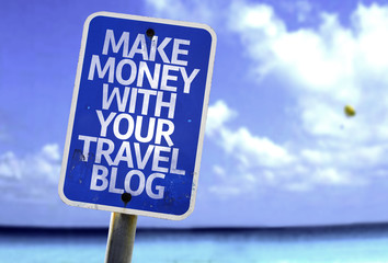 Make Money With Your Travel Blog sign with a beach