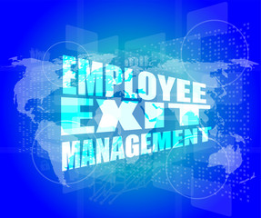 Management concept: employee exit management words on digital