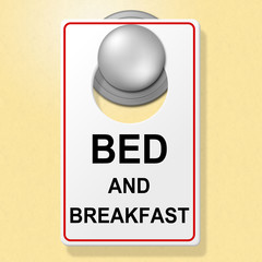 Bed And Breakfast Indicates Place To Stay And Accommodation