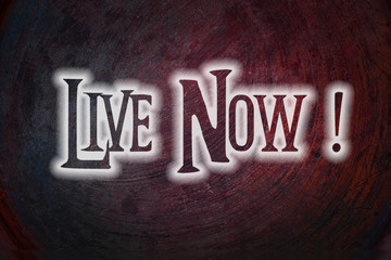 Live Now Concept