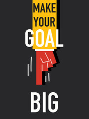 Word MAKE YOUR GOAL BIG