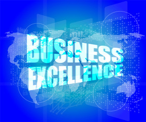 business excellence words on digital touch screen