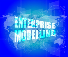 Fototapeta na wymiar enterprise modelling, interface hi technology, touch screen