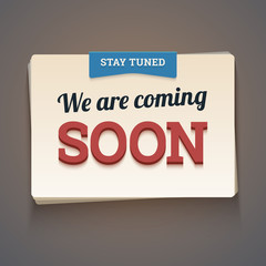 Coming soon message with stay tuned label. Vector illustration.