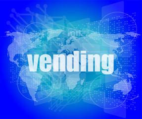 business concept: vending words on digital screen, 3d