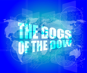 The dogs of the dow word on digital screen
