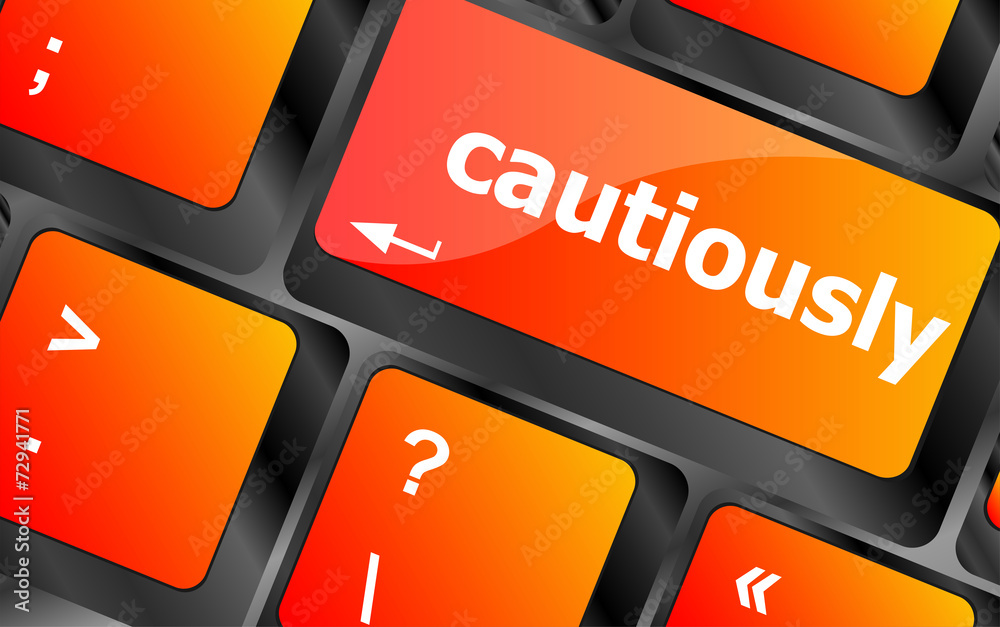 Poster cautiously key on computer keyboard button