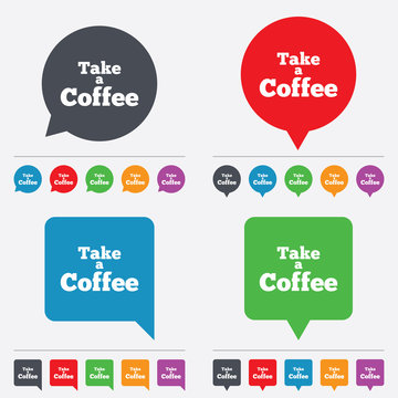 Take a Coffee sign icon. Coffee away symbol.