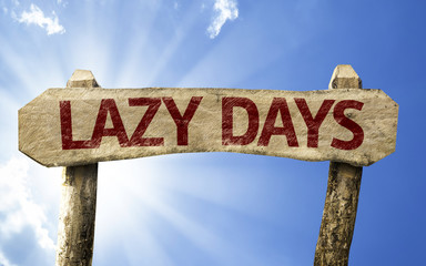 Lazy Days sign on a summer day