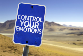 Control Your Emotions sign with a desert background