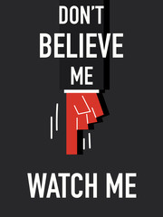 Word DO NOT BELIEVE ME