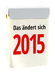 Das ändert sich 2015