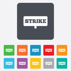 Strike sign icon. Protest banner symbol.