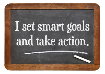 I set smart goals and take action