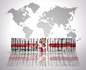 Word  Northern Ireland on a world map background