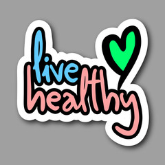 Live healthy sticker